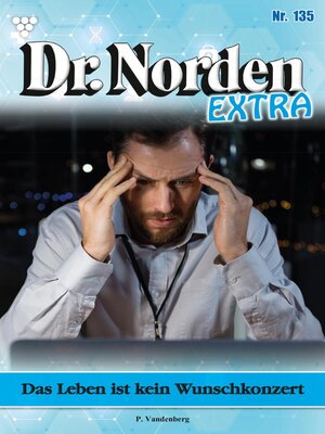 cover image of Dr. Norden Extra 135 – Arztroman